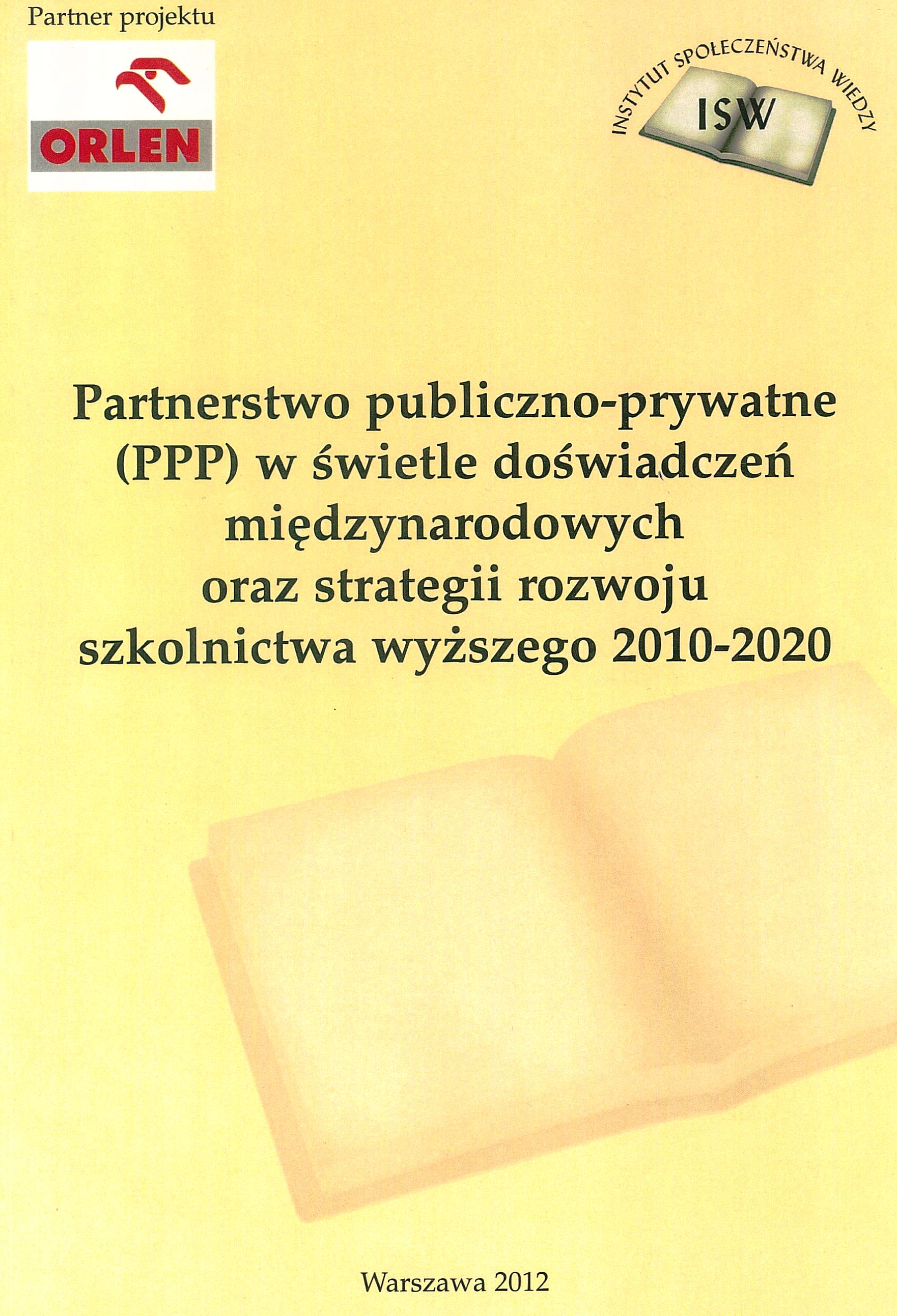 Partnerstwo publiczno-prywatne (PPP) w świetle doświadczeń międzynarodowych oraz strategii rozwoju szkolnictwa wyższego 2010-2020